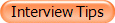 Interview Tips
